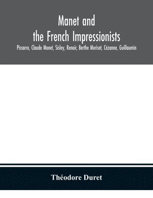 bokomslag Manet and the French impressionists