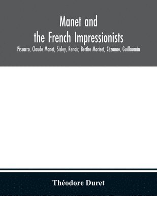 bokomslag Manet and the French impressionists