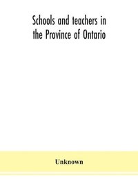 bokomslag Schools and teachers in the Province of Ontario; Elementary Public and Separate Schools November 1940