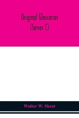 bokomslag Original glossaries (Series C)
