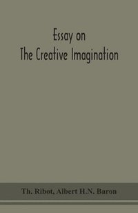 bokomslag Essay on the creative imagination
