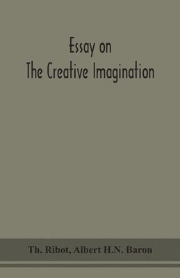 Essay on the creative imagination 1