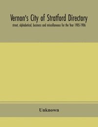 bokomslag Vernon's City of Stratford directory