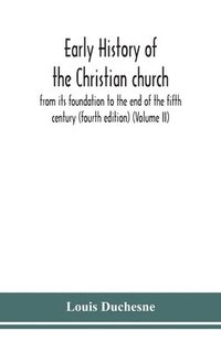 bokomslag Early history of the Christian church
