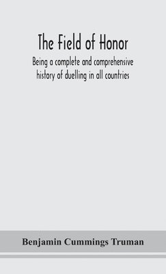 Benjamin Cummings Truman - field of honor, Inbunden