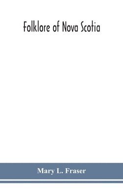 Folklore Of Nova Scotia