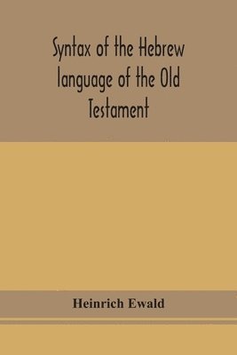 bokomslag Syntax of the Hebrew language of the Old Testament