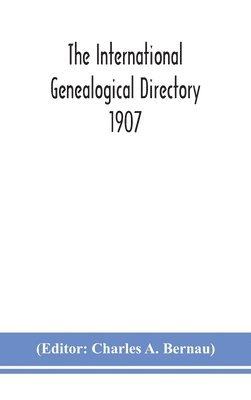 bokomslag International genealogical directory 1907