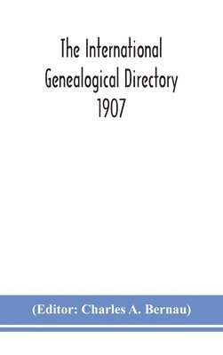The International genealogical directory 1907 1