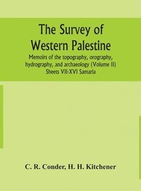 bokomslag The survey of western Palestine