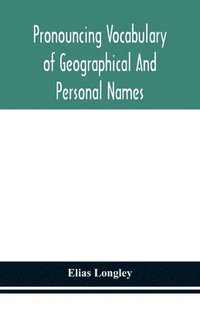 bokomslag Pronouncing vocabulary of geographical and personal names