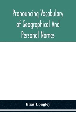 bokomslag Pronouncing vocabulary of geographical and personal names