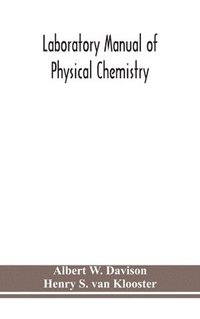 bokomslag Laboratory manual of physical chemistry
