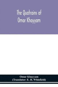 bokomslag The Quatrains of Omar Khayyam
