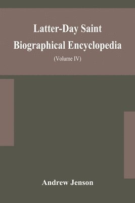 Latter-Day Saint biographical encyclopedia 1