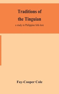 Traditions of the Tinguian 1