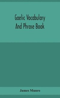 bokomslag Gaelic vocabulary and phrase book