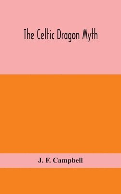 bokomslag Celtic dragon myth
