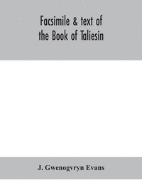 bokomslag Facsimile & text of the Book of Taliesin