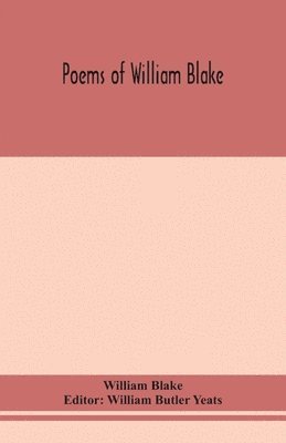William Blake, William Butler Yeats - Poems Of William Blake, Häftad