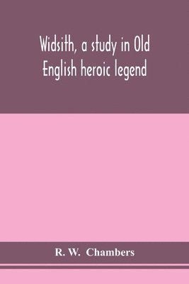 bokomslag Widsith, a study in Old English heroic legend