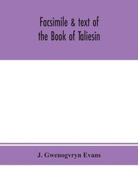 bokomslag Facsimile & text of the Book of Taliesin