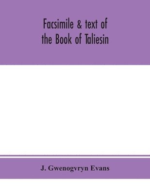 Facsimile & text of the Book of Taliesin 1