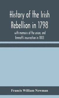 bokomslag History of the Irish rebellion in 1798