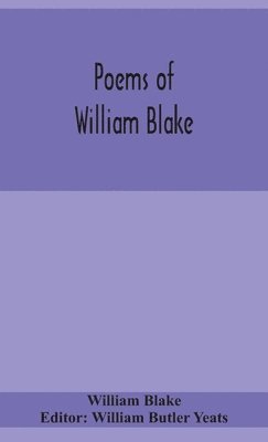 William Blake, William Butler Yeats - Poems Of William Blake, Inbunden