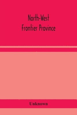 bokomslag North-West Frontier Province