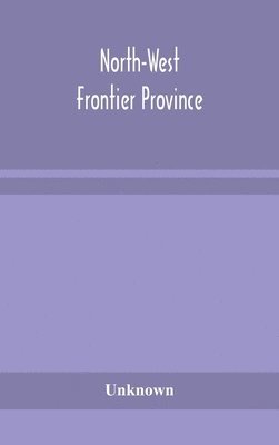bokomslag North-West Frontier Province