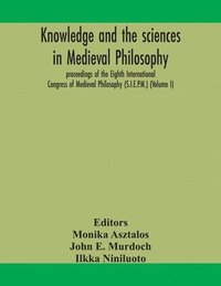 bokomslag Knowledge and the sciences in medieval philosophy