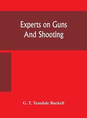 bokomslag Experts on guns and shooting