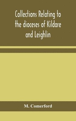 Collections relating to the dioceses of Kildare and Leighlin 1
