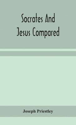 bokomslag Socrates and Jesus compared