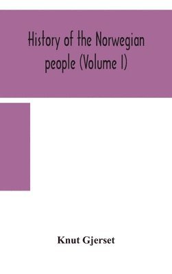 bokomslag History of the Norwegian people (Volume I)