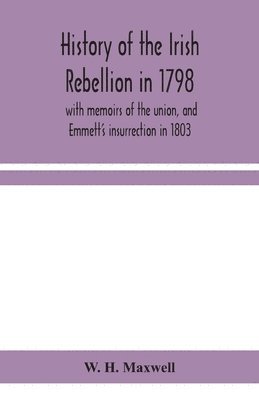 bokomslag History of the Irish rebellion in 1798