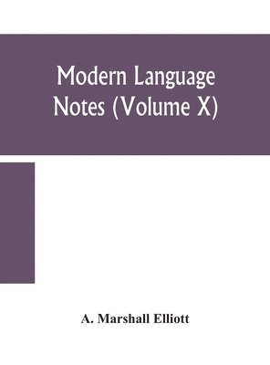 bokomslag Modern language notes (Volume X)