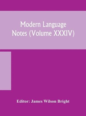 bokomslag Modern language notes (Volume XXXIV)