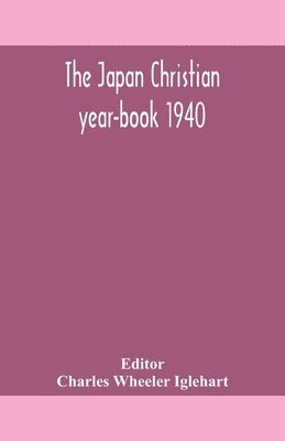 bokomslag The Japan Christian year-book 1940