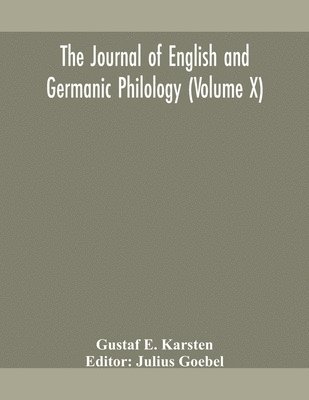 The Journal of English and Germanic philology (Volume X) 1