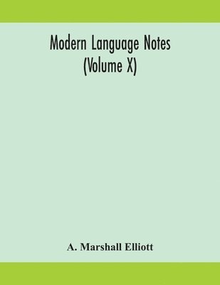 bokomslag Modern language notes (Volume X)