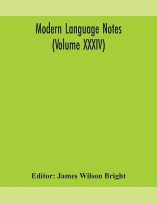 bokomslag Modern language notes (Volume XXXIV)