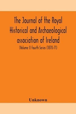 bokomslag The journal of the Royal Historical and Archaeological association of Ireland