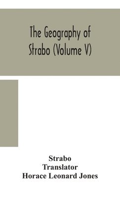 bokomslag The geography of Strabo (Volume V)