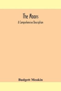 bokomslag Moors; a comprehensive description