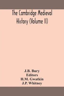 bokomslag Cambridge medieval history (Volume II)