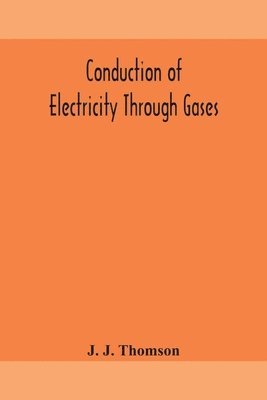 bokomslag Conduction of electricity through gases