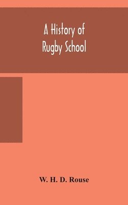 A history of Rugby School 1