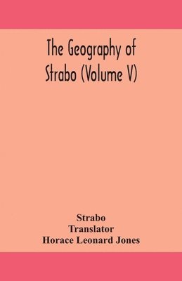 bokomslag The geography of Strabo (Volume V)